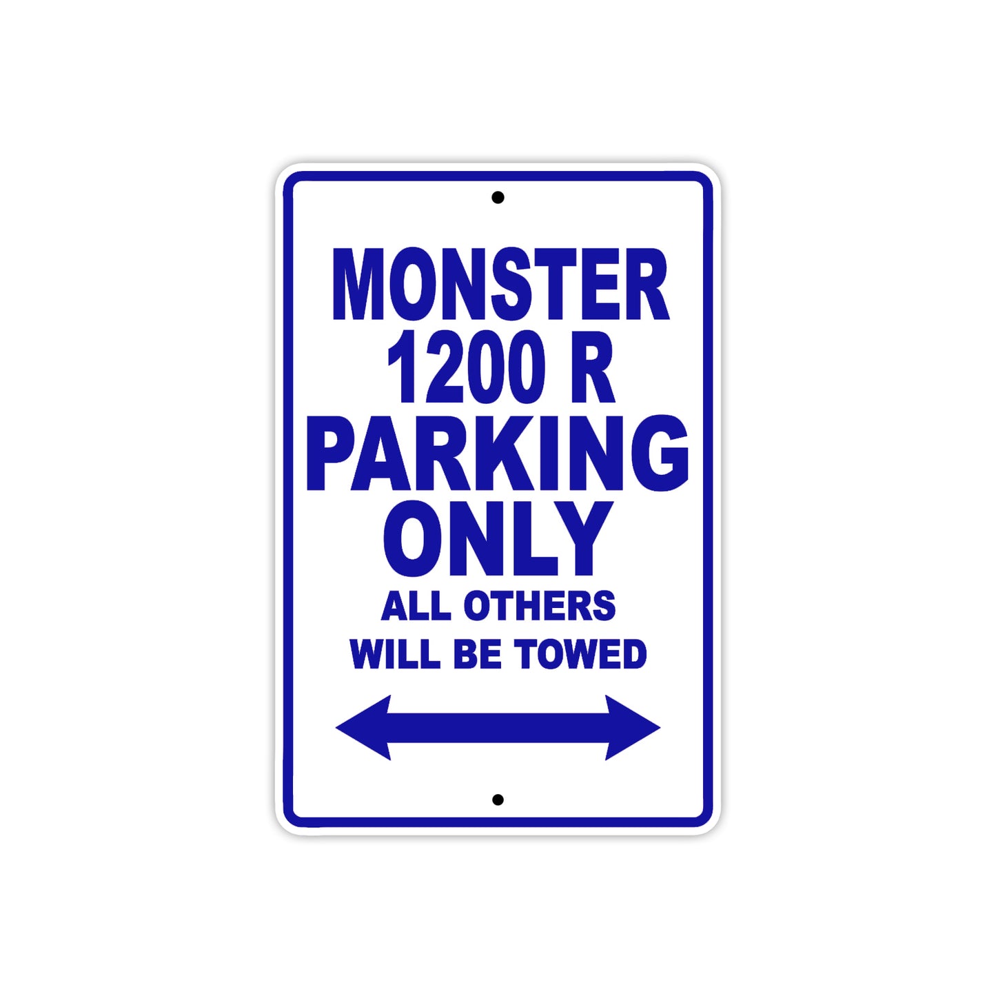Ducati Monster 1200 R Parking Only All Others Will Be Towed Aluminum Decor Garage Sign