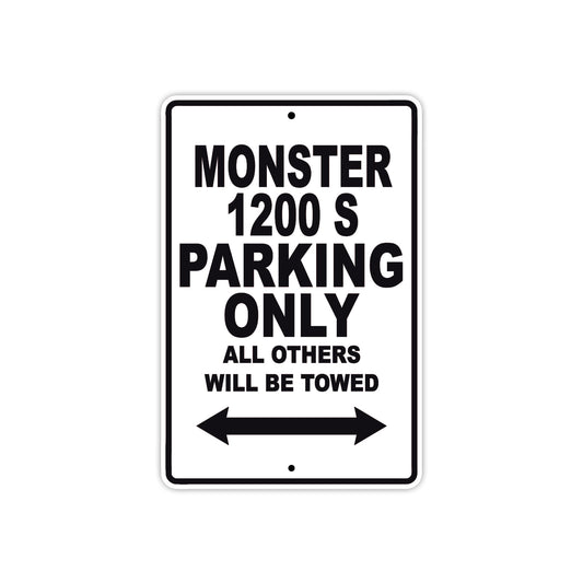 Ducati Monster 1200 S Parking Only All Others Will Be Towed Aluminum Decor Garage Sign
