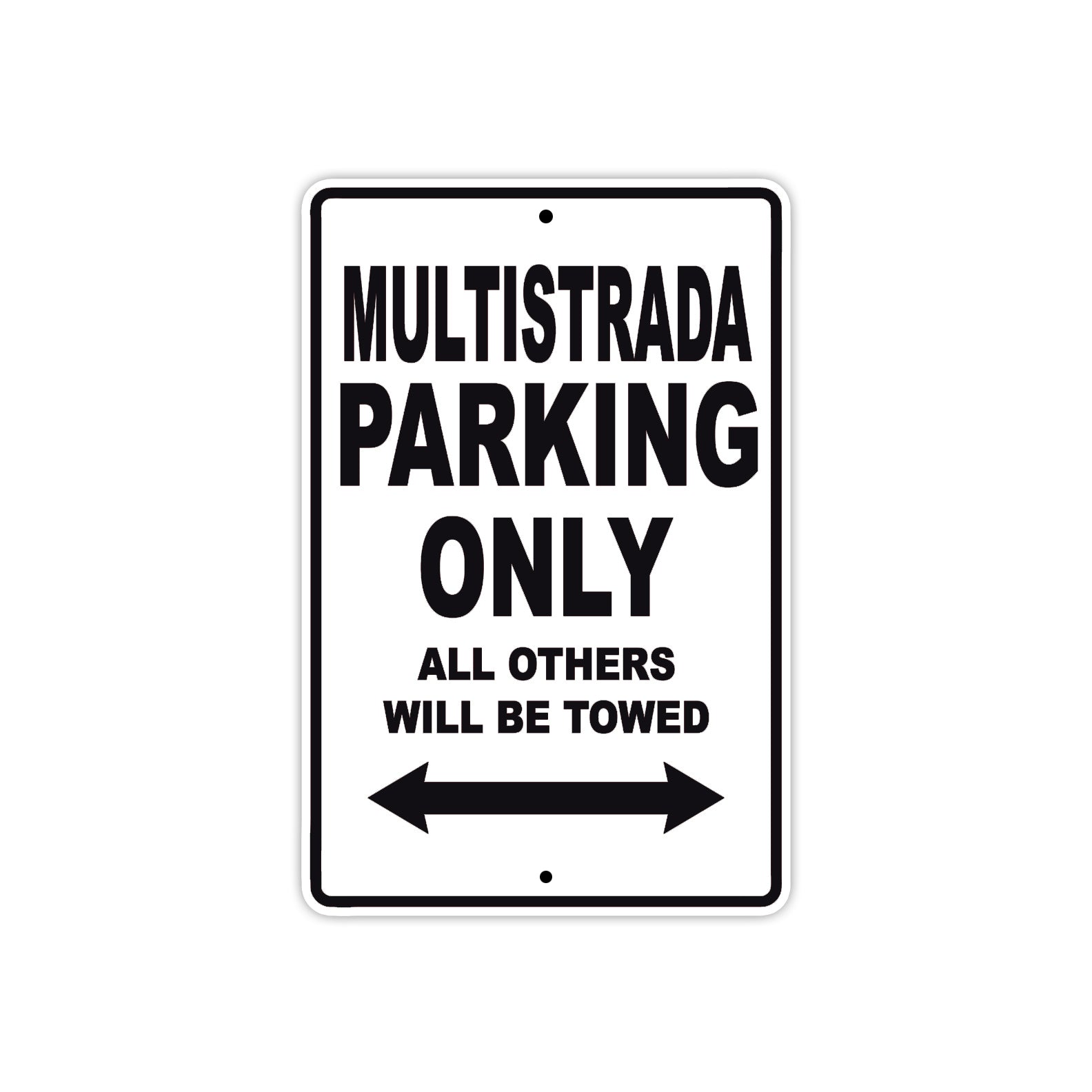 Ducati Multistrada Parking Only All Others Will Be Towed Aluminum Decor Garage Sign