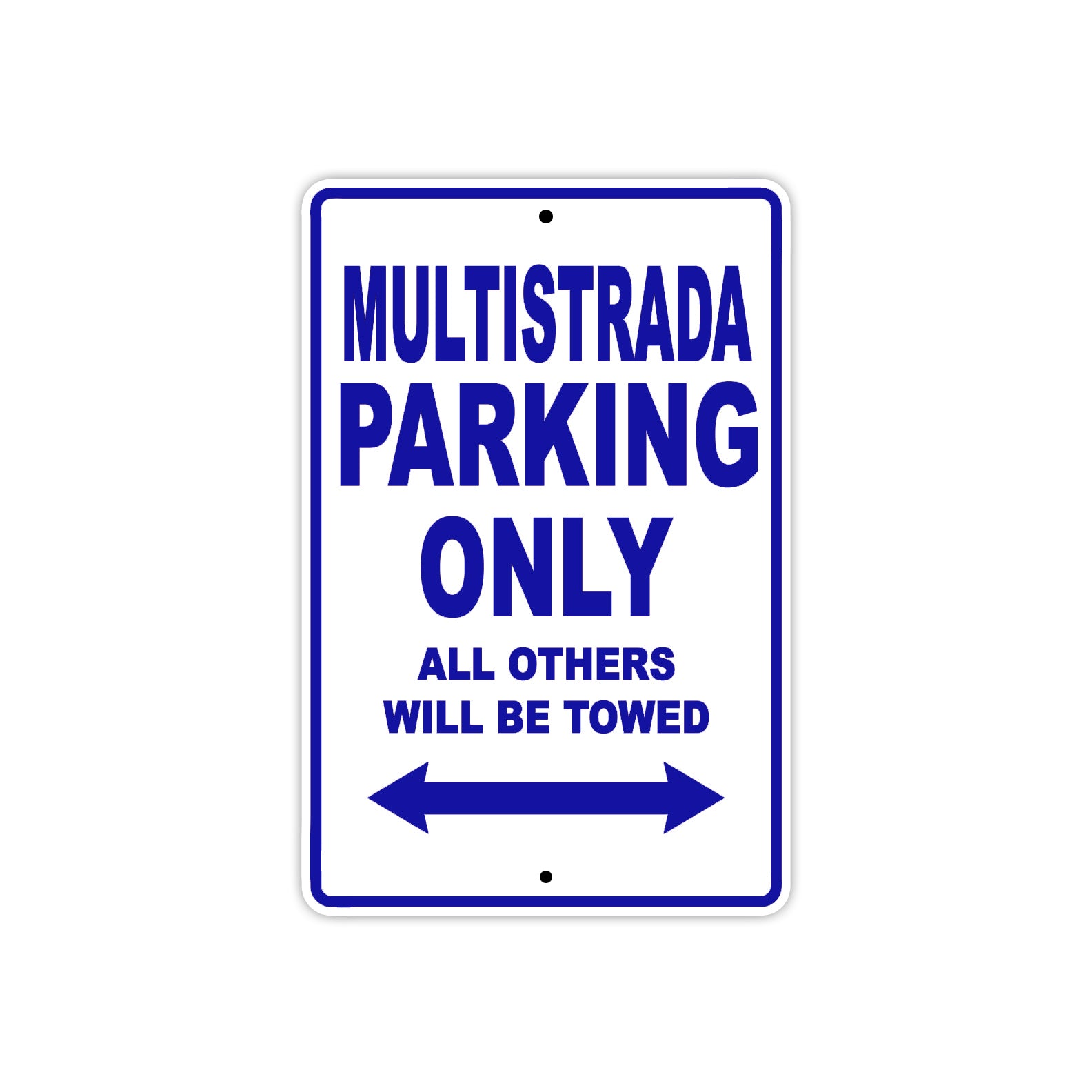 Ducati Multistrada Parking Only All Others Will Be Towed Aluminum Decor Garage Sign