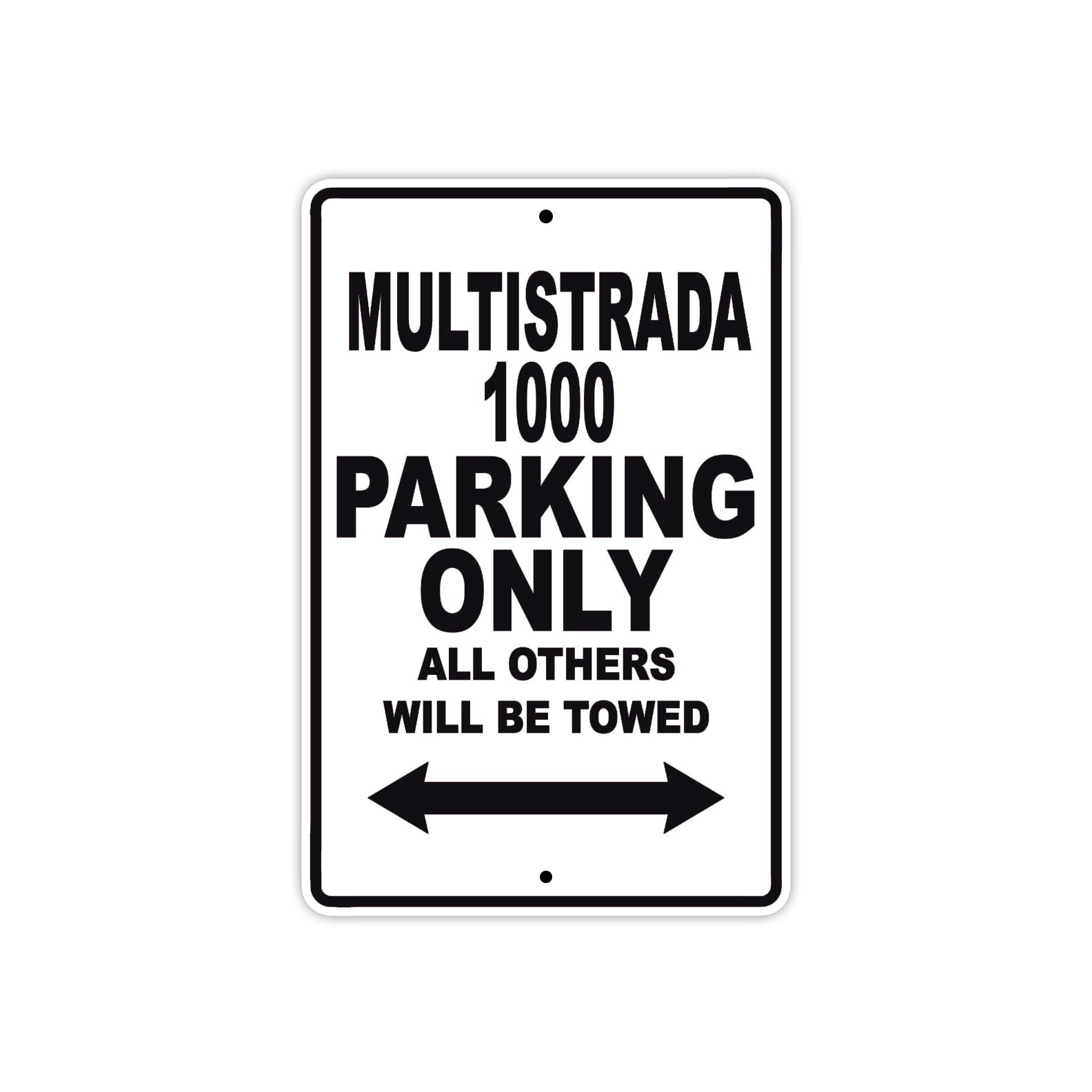 Ducati Multistrada 1000 Parking Only All Others Will Be Towed Aluminum Decor Garage Sign