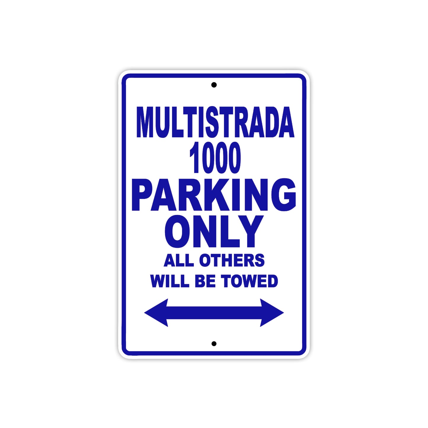 Ducati Multistrada 1000 Parking Only All Others Will Be Towed Aluminum Decor Garage Sign