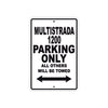 Ducati Multistrada 1200 Parking Only All Others Will Be Towed Aluminum Decor Garage Sign