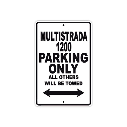 Ducati Multistrada 1200 Parking Only All Others Will Be Towed Aluminum Decor Garage Sign