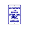 Ducati Multistrada 1200 Enduro Parking Only All Others Will Be Towed Aluminum Decor Garage Sign