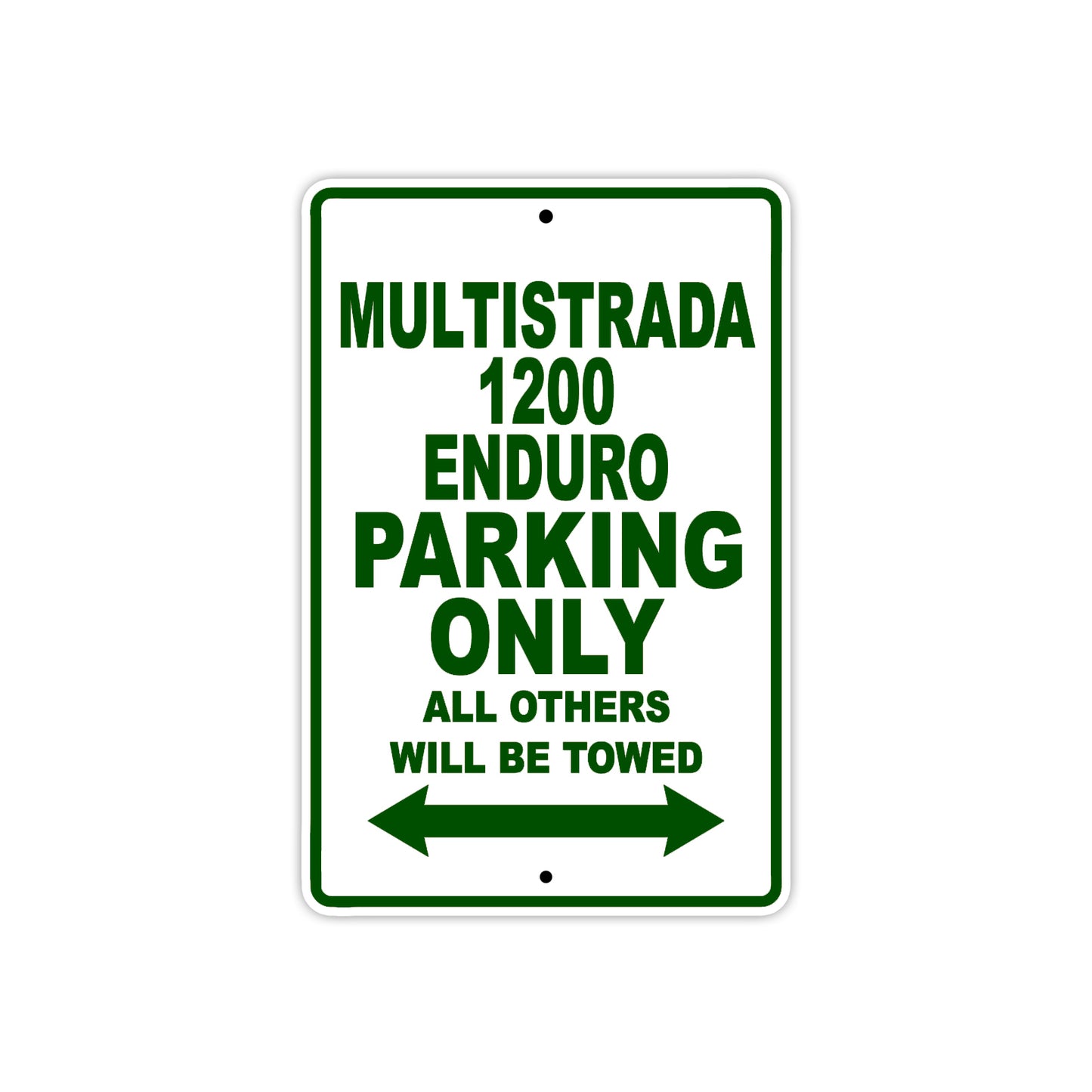 Ducati Multistrada 1200 Enduro Parking Only All Others Will Be Towed Aluminum Decor Garage Sign
