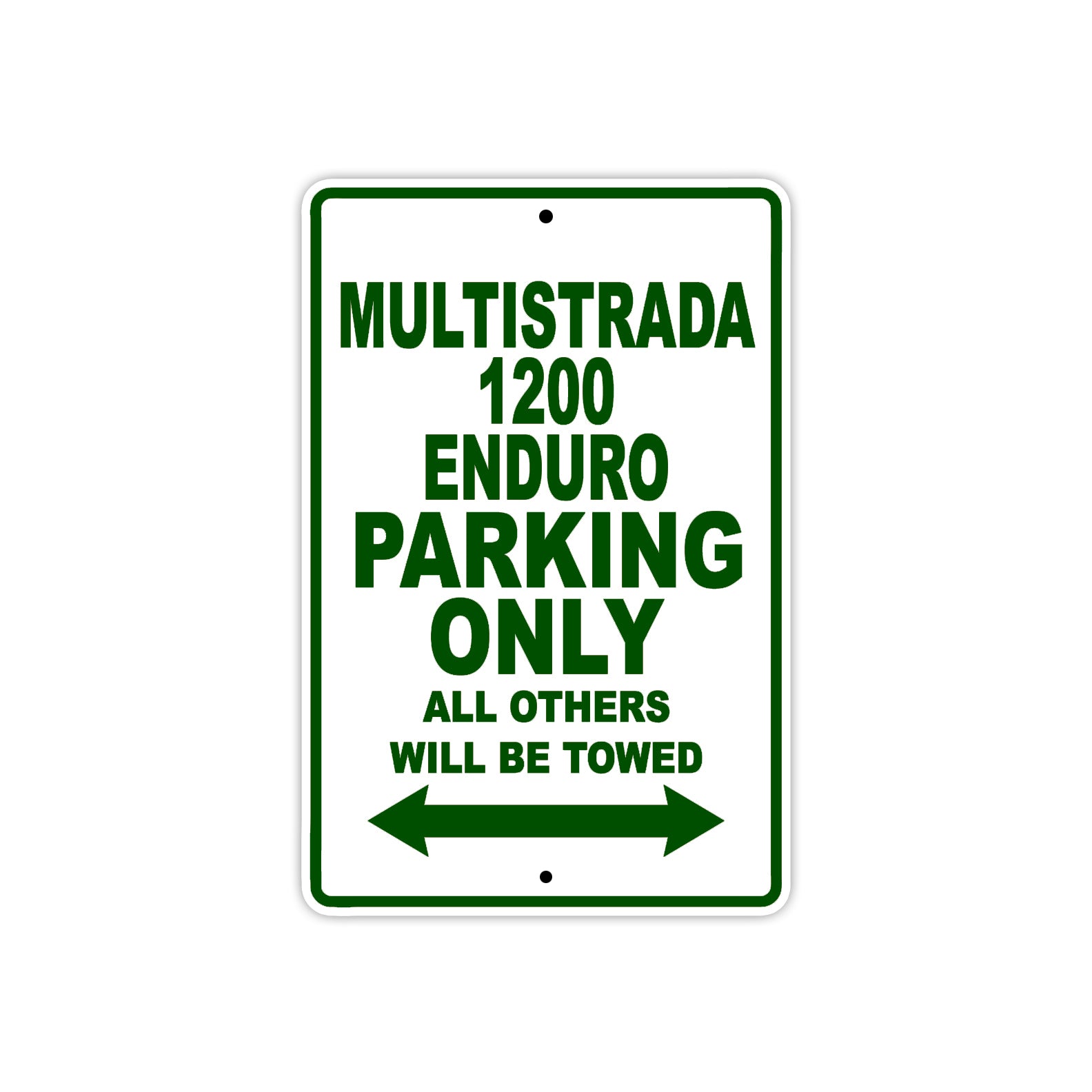 Ducati Multistrada 1200 Enduro Parking Only All Others Will Be Towed Aluminum Decor Garage Sign