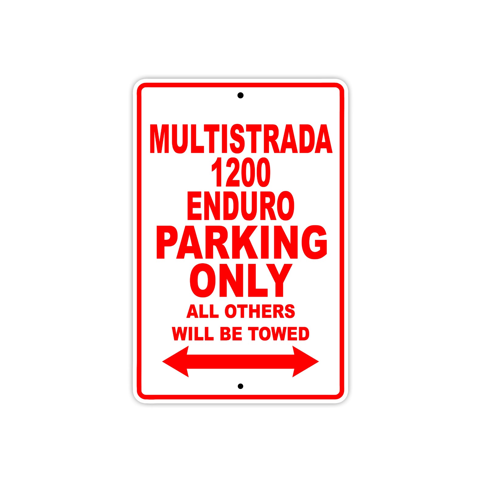 Ducati Multistrada 1200 Enduro Parking Only All Others Will Be Towed Aluminum Decor Garage Sign