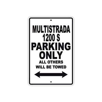 Ducati Multistrada 1200 S Parking Only All Others Will Be Towed Aluminum Decor Garage Sign