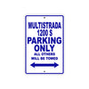 Ducati Multistrada 1200 S Parking Only All Others Will Be Towed Aluminum Decor Garage Sign