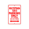 Ducati Multistrada 1200 S Parking Only All Others Will Be Towed Aluminum Decor Garage Sign