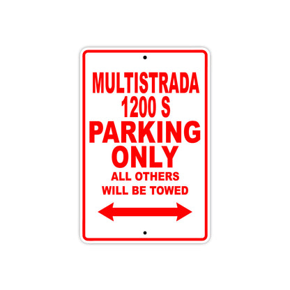 Ducati Multistrada 1200 S Parking Only All Others Will Be Towed Aluminum Decor Garage Sign