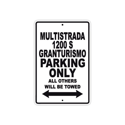 Ducati Multistrada 1200 S Granturismo Parking Only All Others Will Be Towed Aluminum Decor Garage Sign