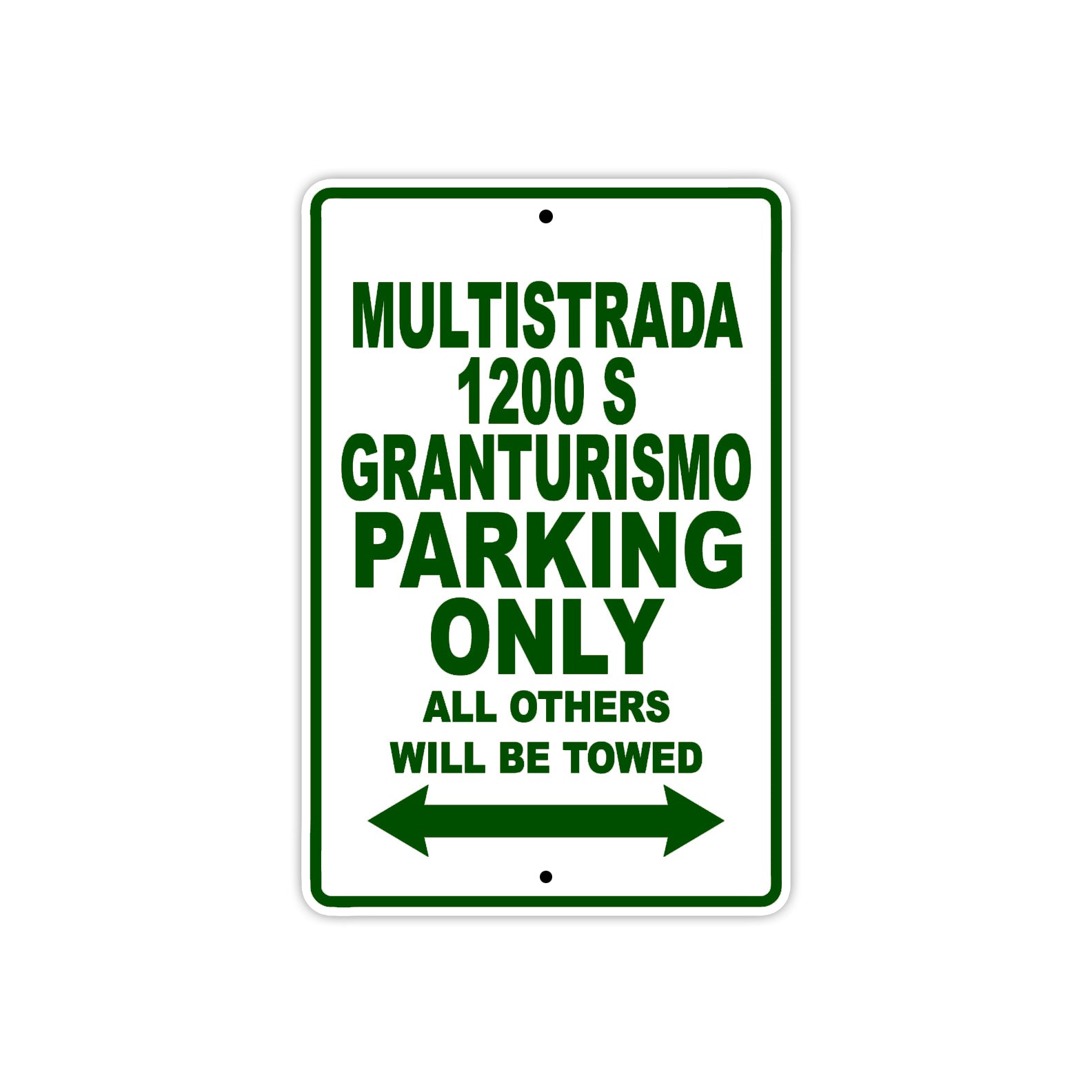 Ducati Multistrada 1200 S Granturismo Parking Only All Others Will Be Towed Aluminum Decor Garage Sign