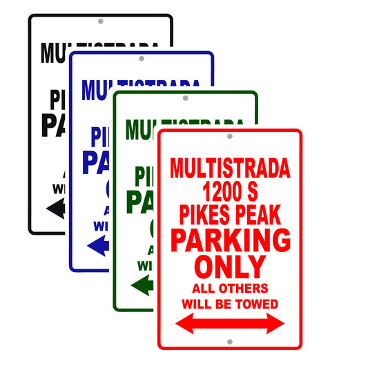 Ducati Multistrada 1200 S Pikes Peak Parking Only All Others Will Be Towed Aluminum Decor Garage Sign