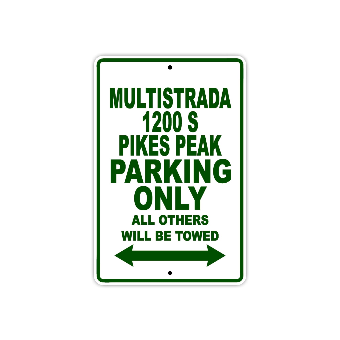Ducati Multistrada 1200 S Pikes Peak Parking Only All Others Will Be Towed Aluminum Decor Garage Sign