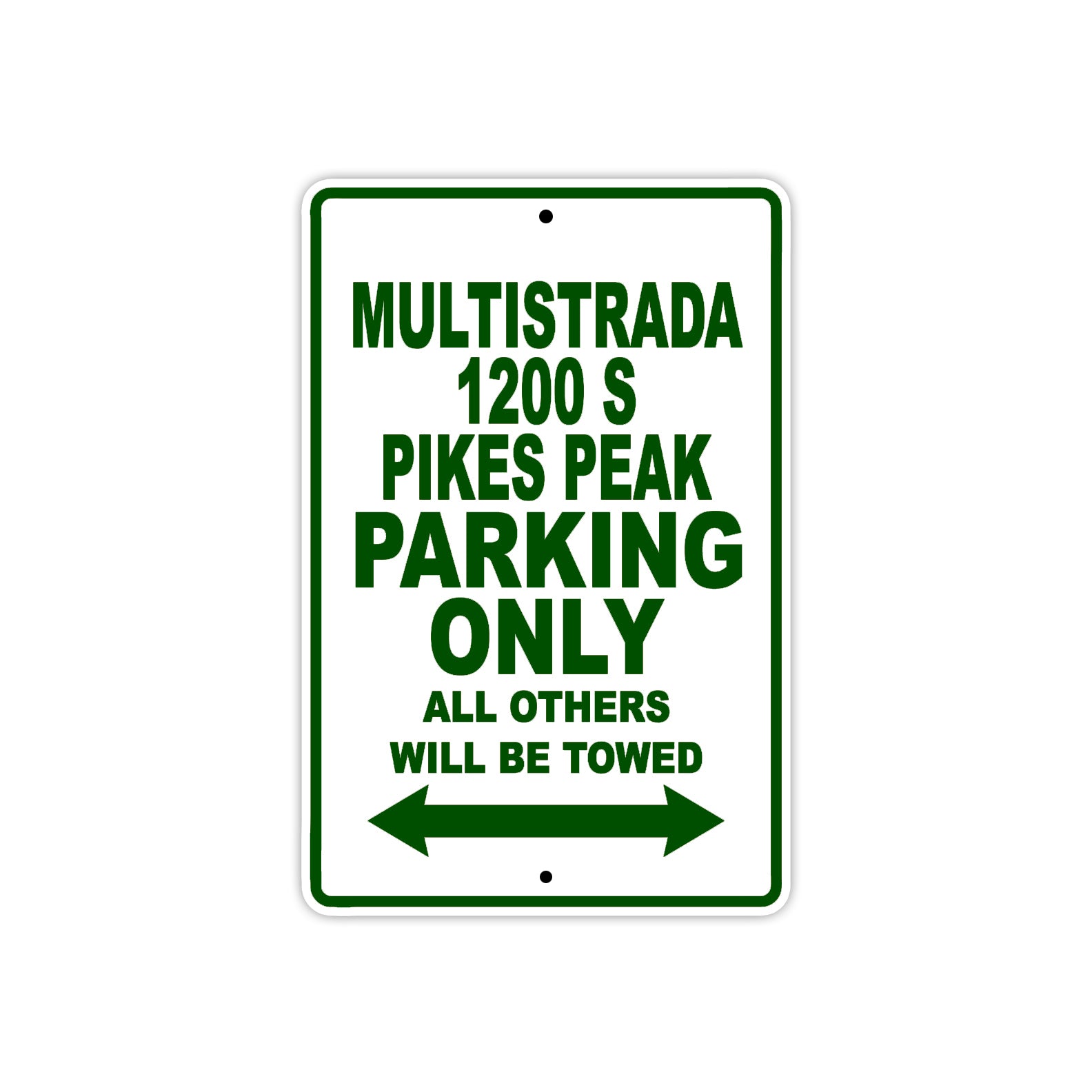 Ducati Multistrada 1200 S Pikes Peak Parking Only All Others Will Be Towed Aluminum Decor Garage Sign