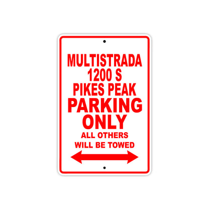 Ducati Multistrada 1200 S Pikes Peak Parking Only All Others Will Be Towed Aluminum Decor Garage Sign