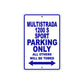 Ducati Multistrada 1200 S Sport Parking Only All Others Will Be Towed Aluminum Decor Garage Sign