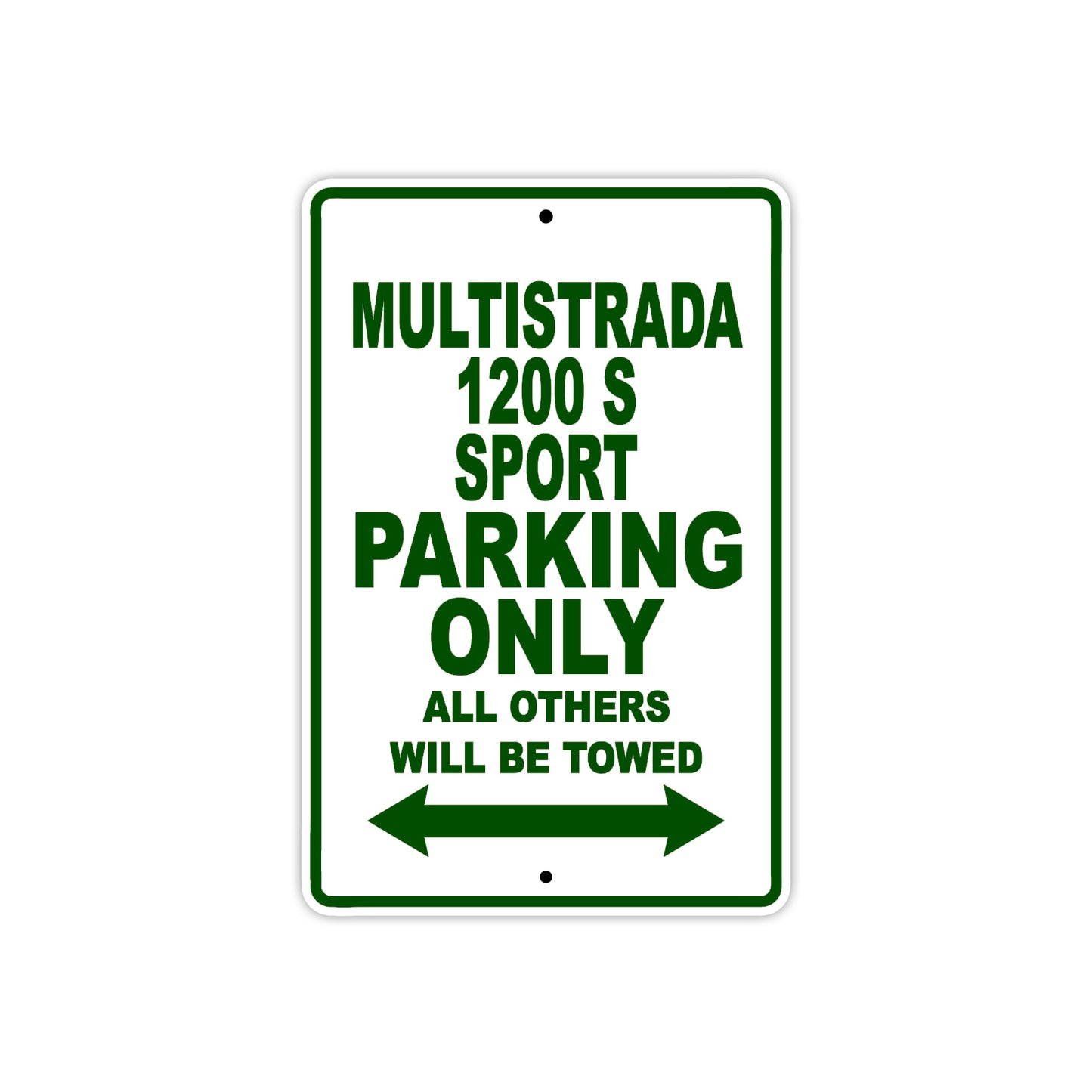 Ducati Multistrada 1200 S Sport Parking Only All Others Will Be Towed Aluminum Decor Garage Sign