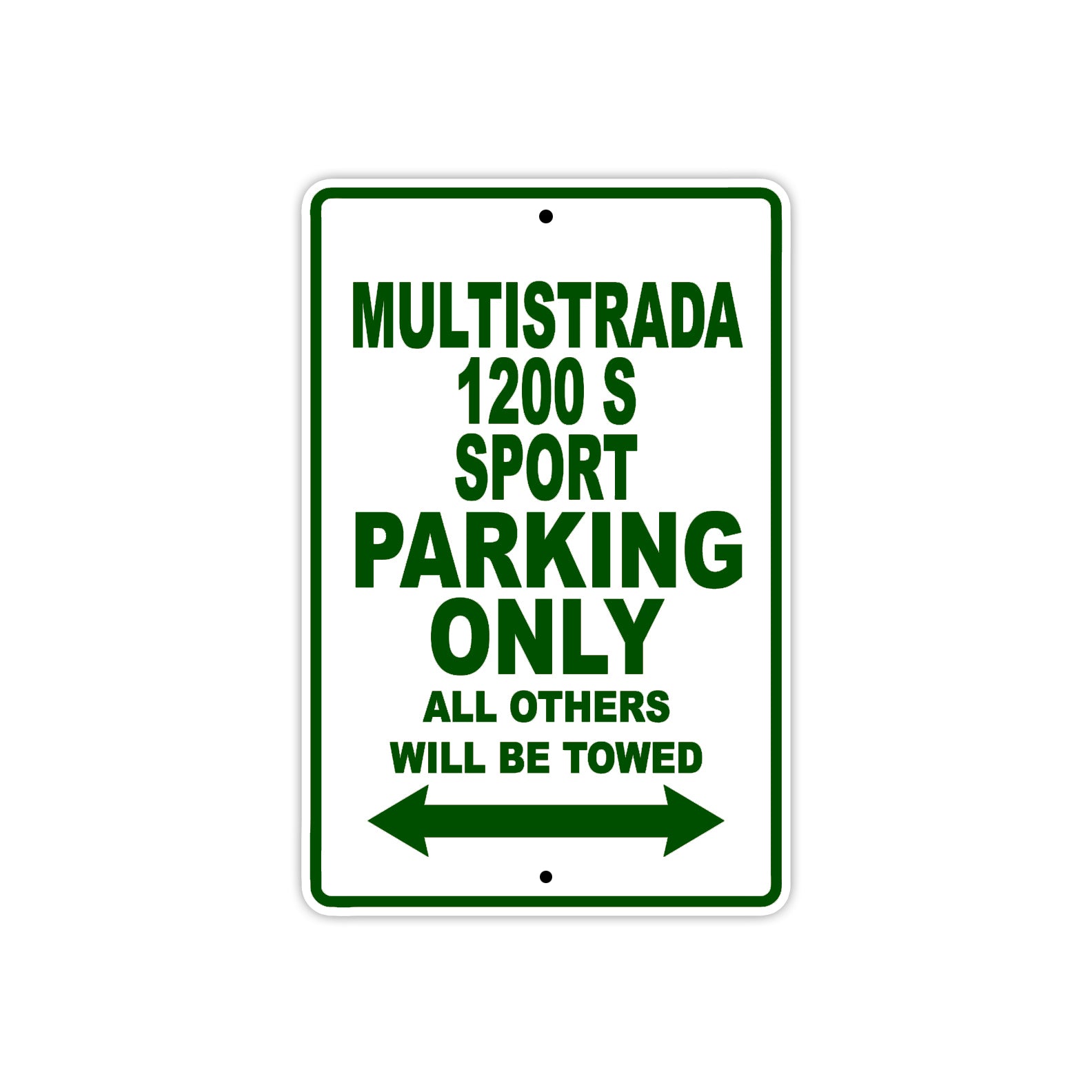 Ducati Multistrada 1200 S Sport Parking Only All Others Will Be Towed Aluminum Decor Garage Sign