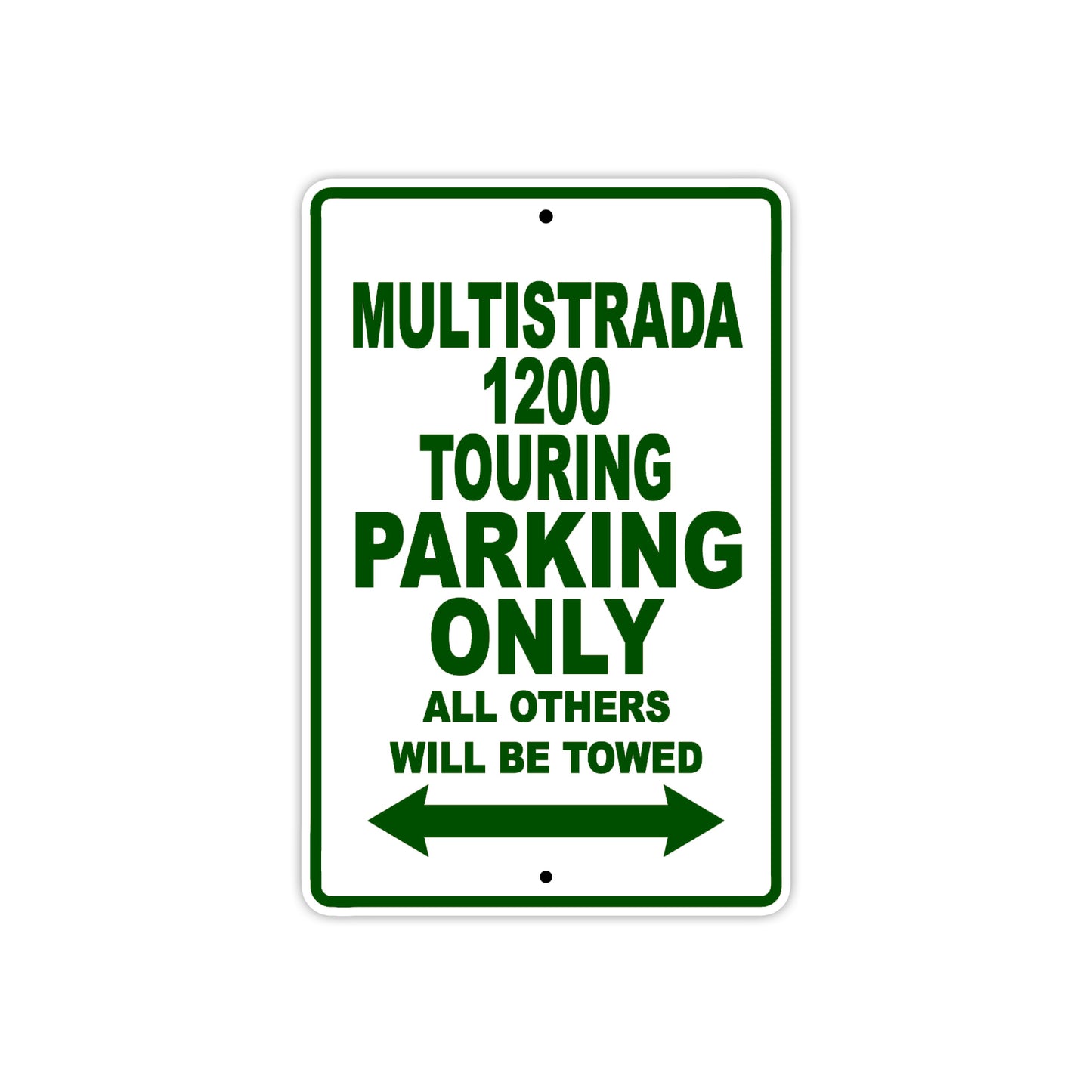 Ducati Multistrada 1200 Touring Parking Only All Others Will Be Towed Aluminum Decor Garage Sign