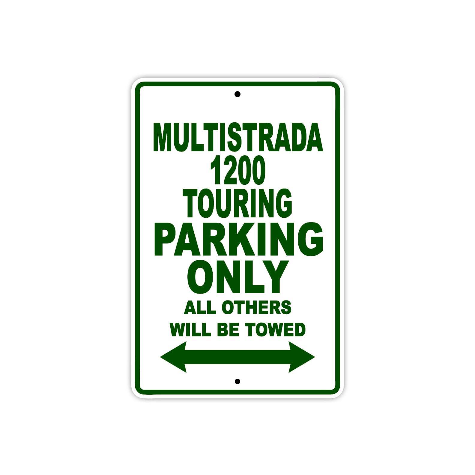 Ducati Multistrada 1200 Touring Parking Only All Others Will Be Towed Aluminum Decor Garage Sign