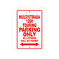 Ducati Multistrada 1200 Touring Parking Only All Others Will Be Towed Aluminum Decor Garage Sign