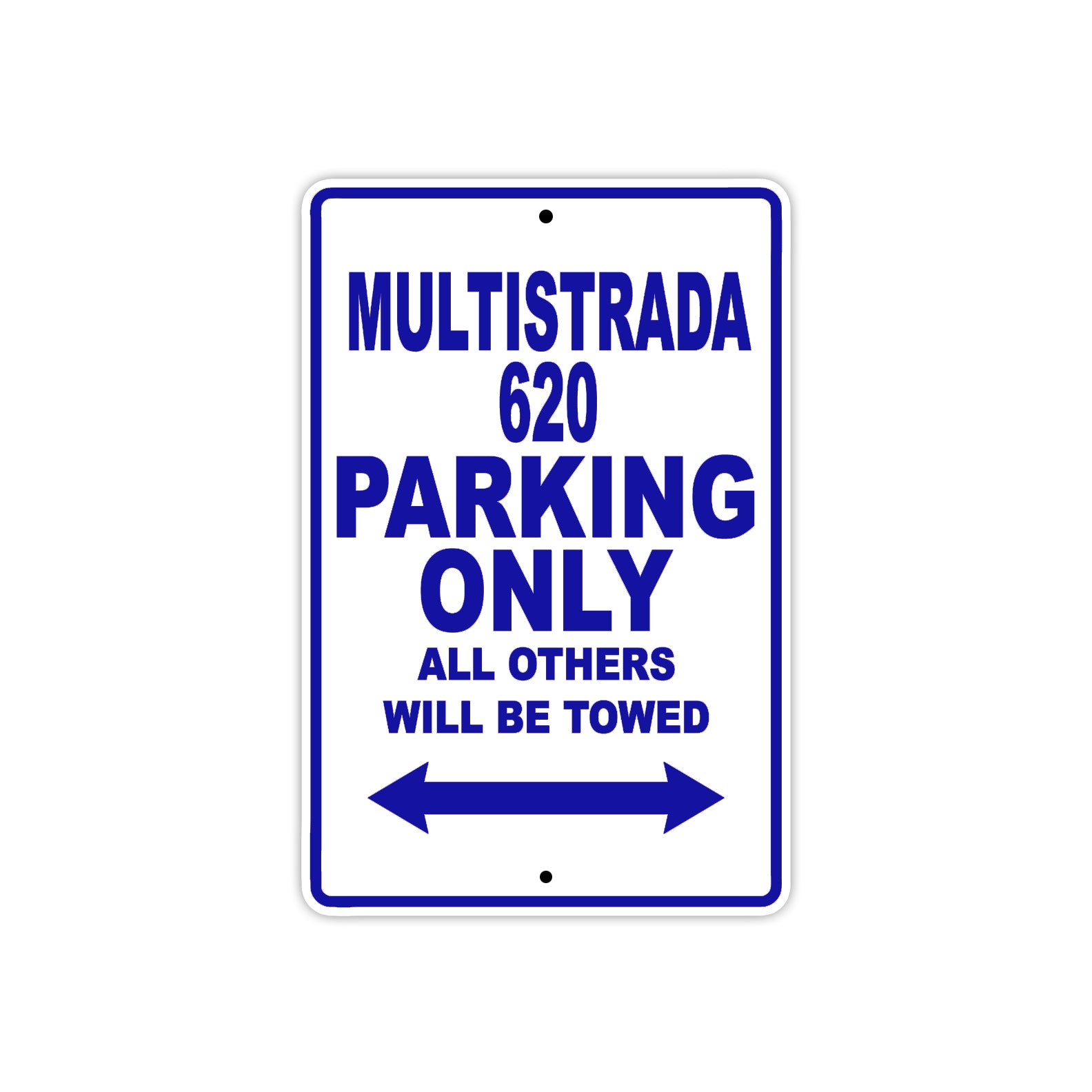 Ducati Multistrada 620 Parking Only All Others Will Be Towed Aluminum Decor Garage Sign
