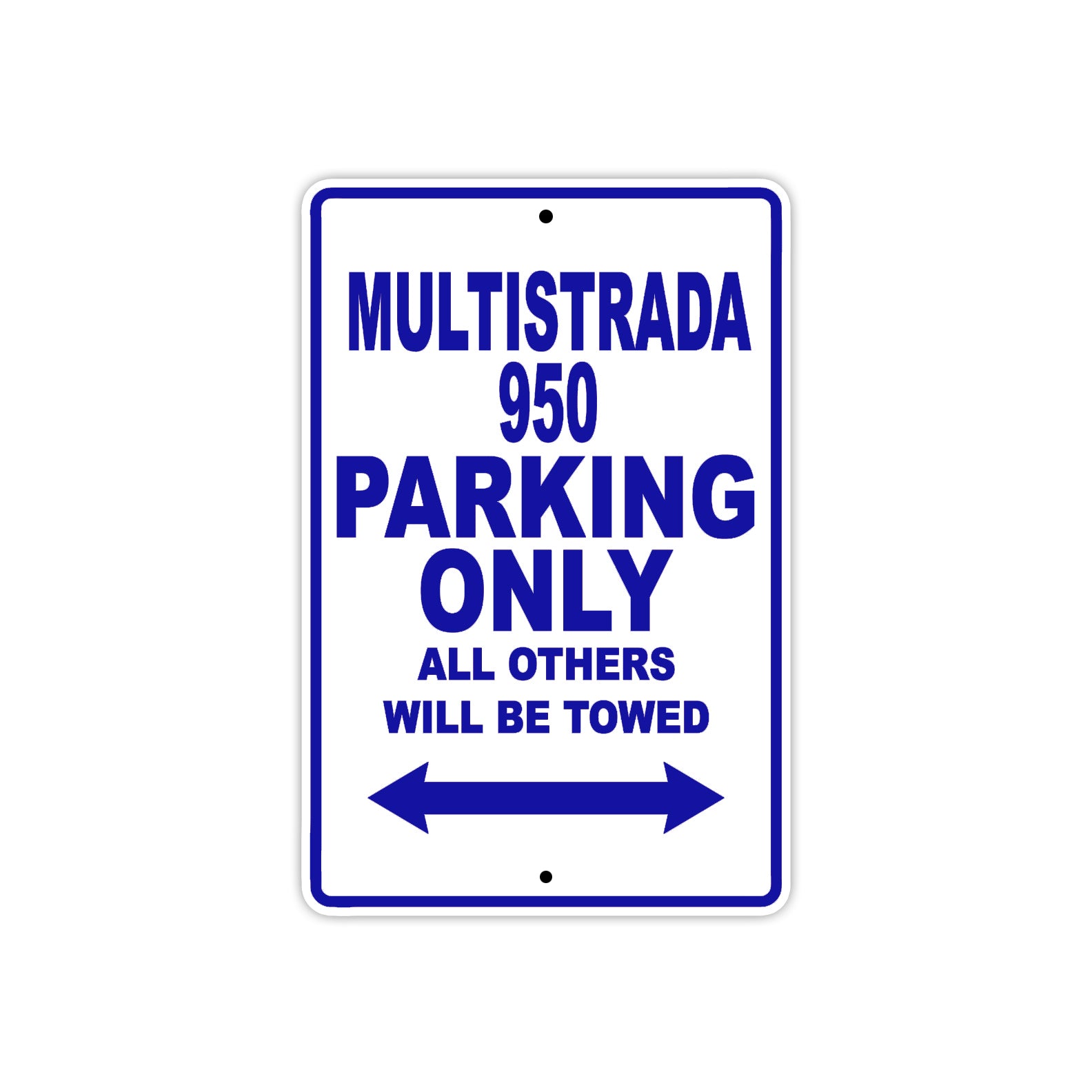 Ducati Multistrada 950 Parking Only All Others Will Be Towed Aluminum Decor Garage Sign
