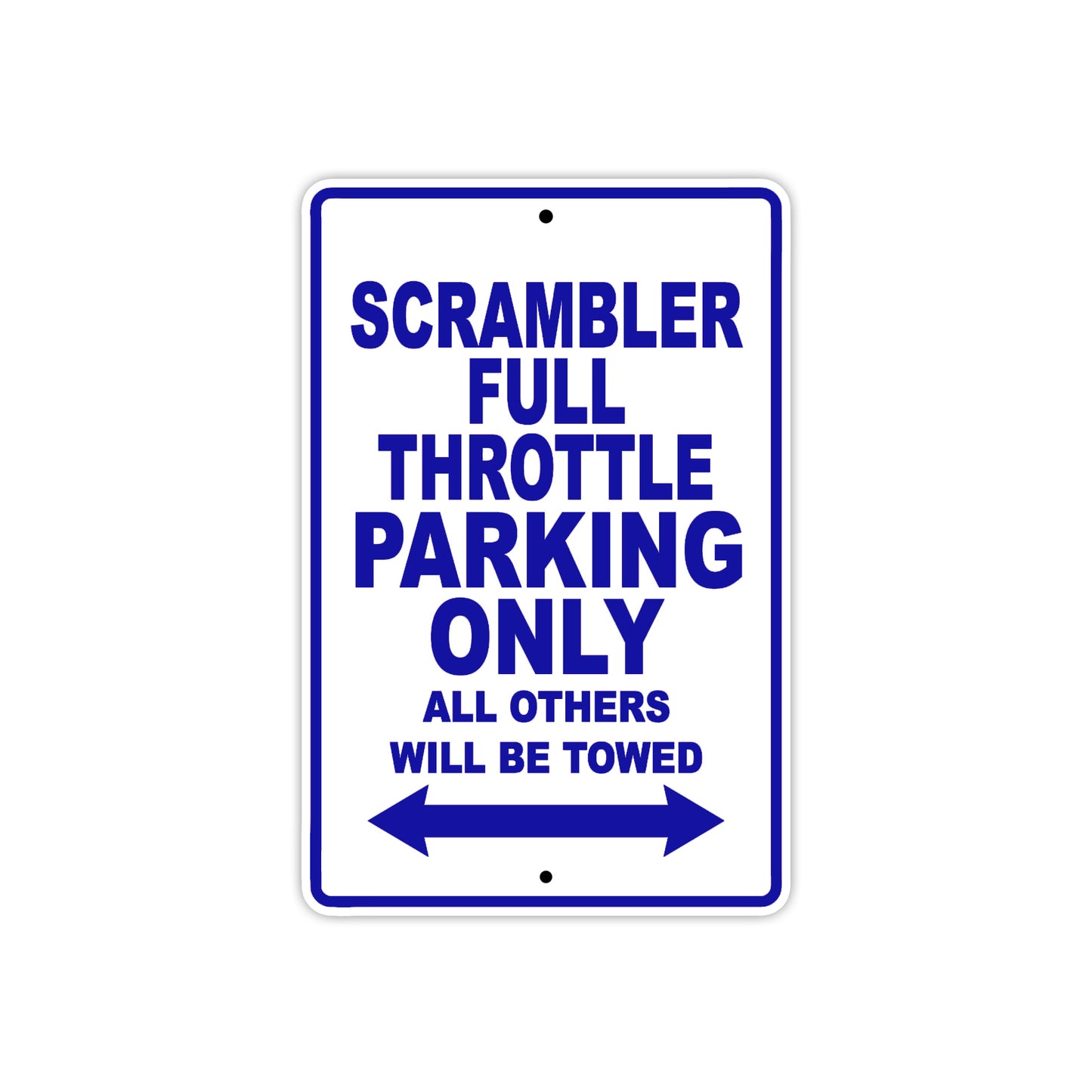 Ducati Scrambler Full Throttle Parking Only All Others Will Be Towed Aluminum Decor Garage Sign