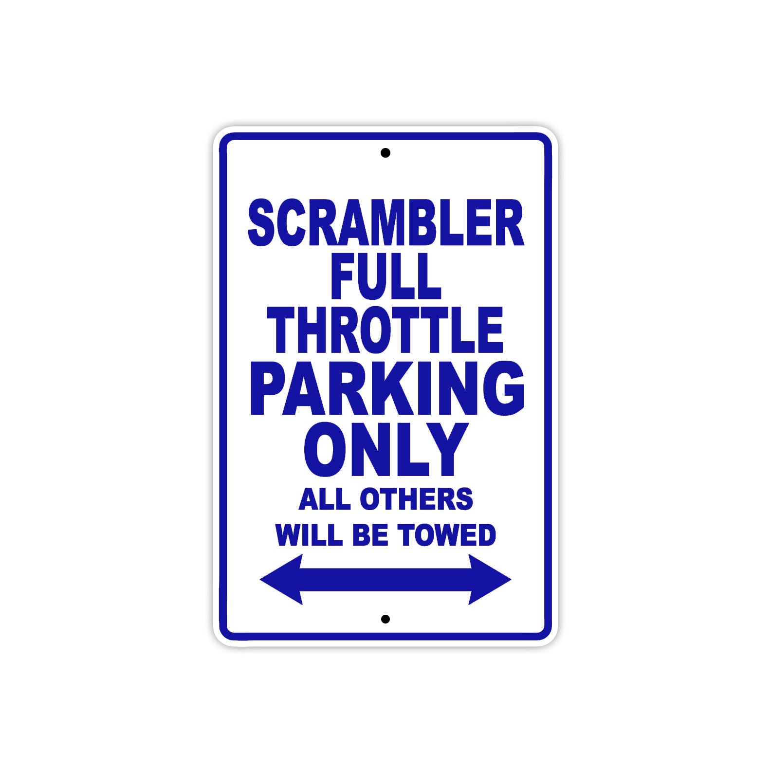 Ducati Scrambler Full Throttle Parking Only All Others Will Be Towed Aluminum Decor Garage Sign