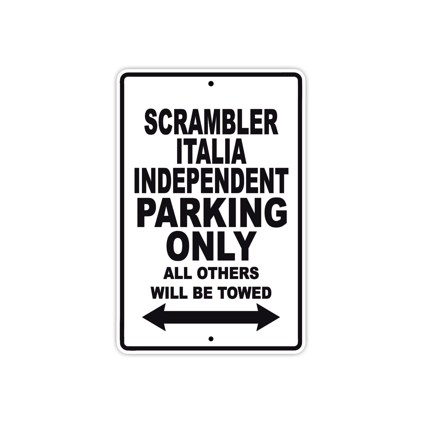 Ducati Scrambler Italia Independent Parking Only All Others Will Be Towed Aluminum Decor Garage Sign