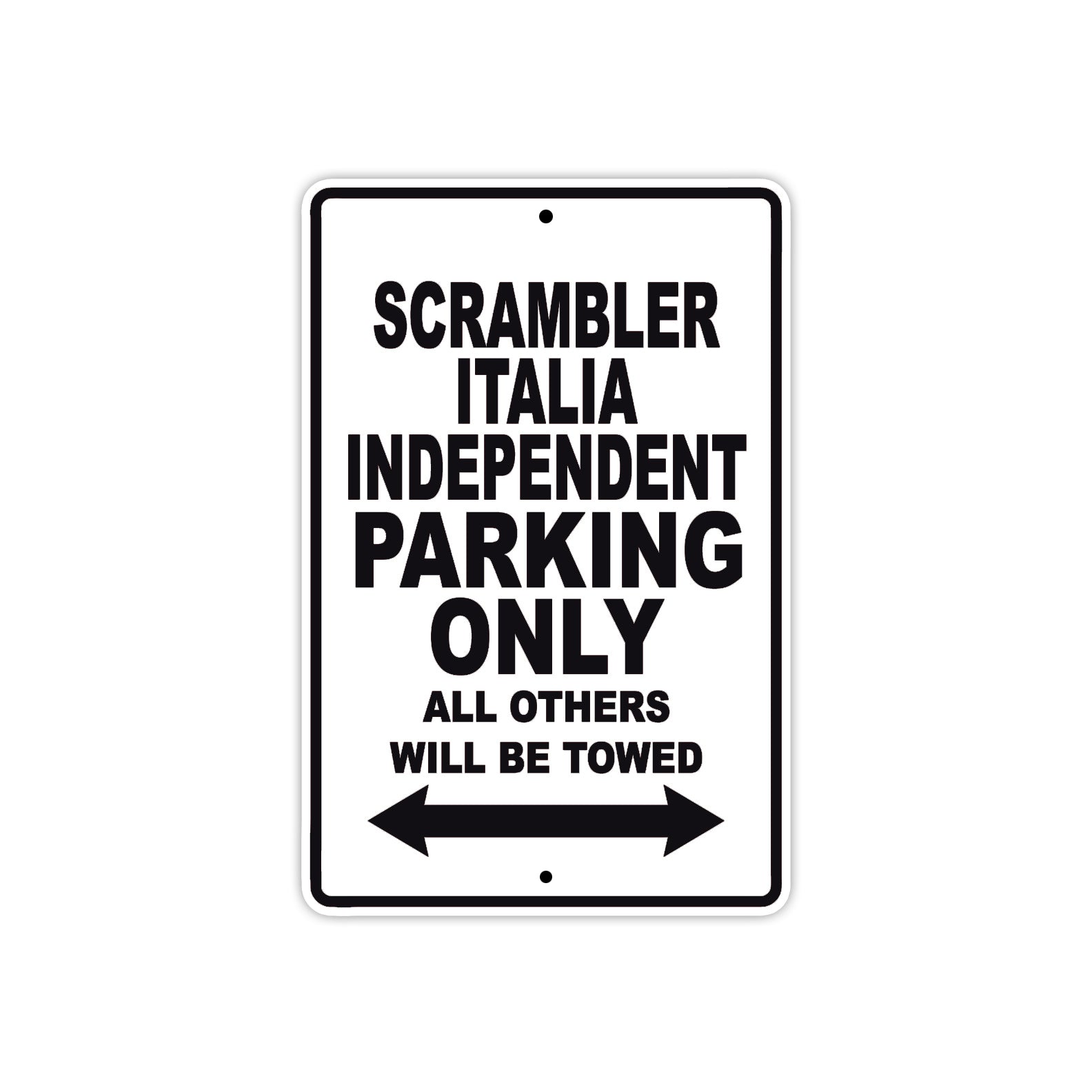 Ducati Scrambler Italia Independent Parking Only All Others Will Be Towed Aluminum Decor Garage Sign