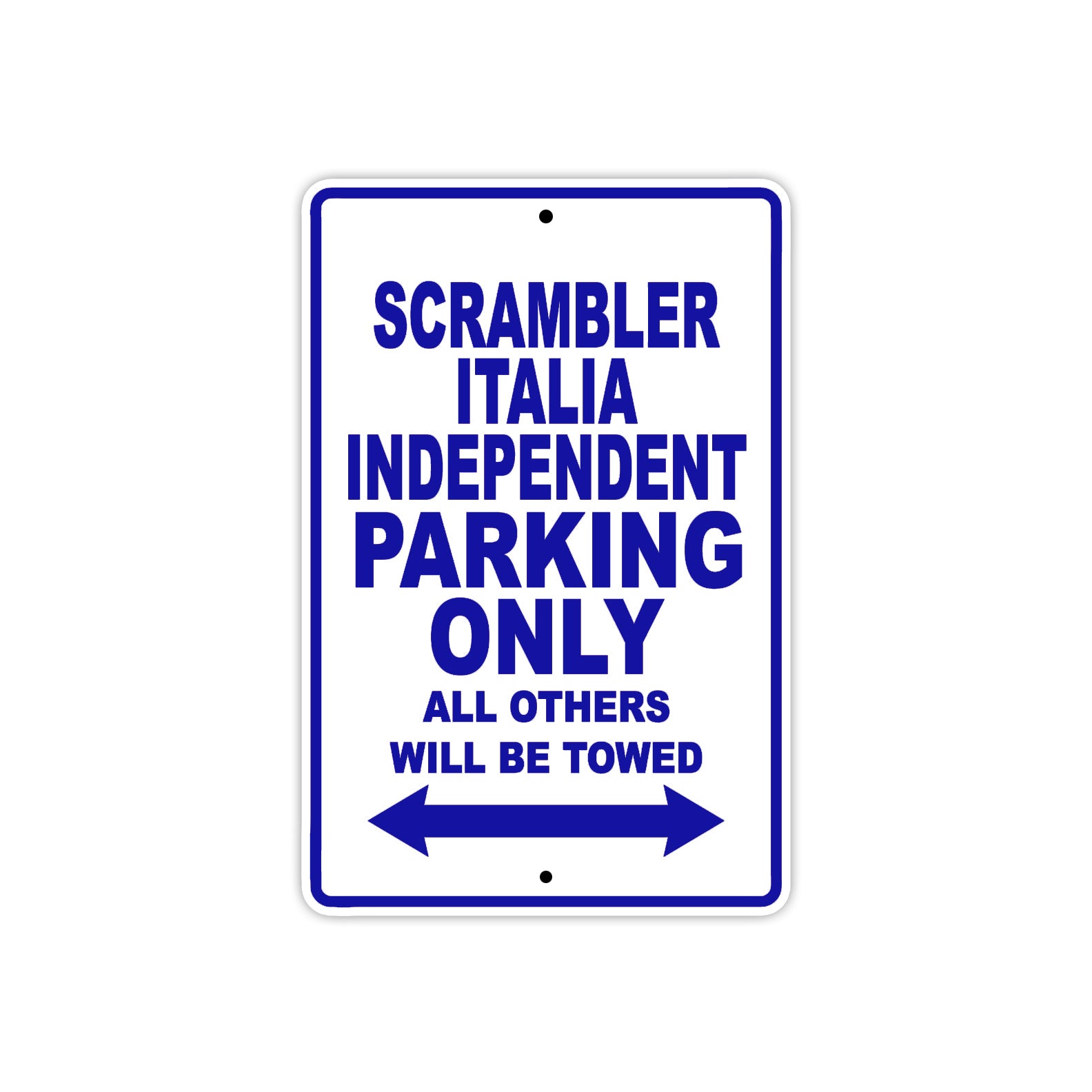 Ducati Scrambler Italia Independent Parking Only All Others Will Be Towed Aluminum Decor Garage Sign