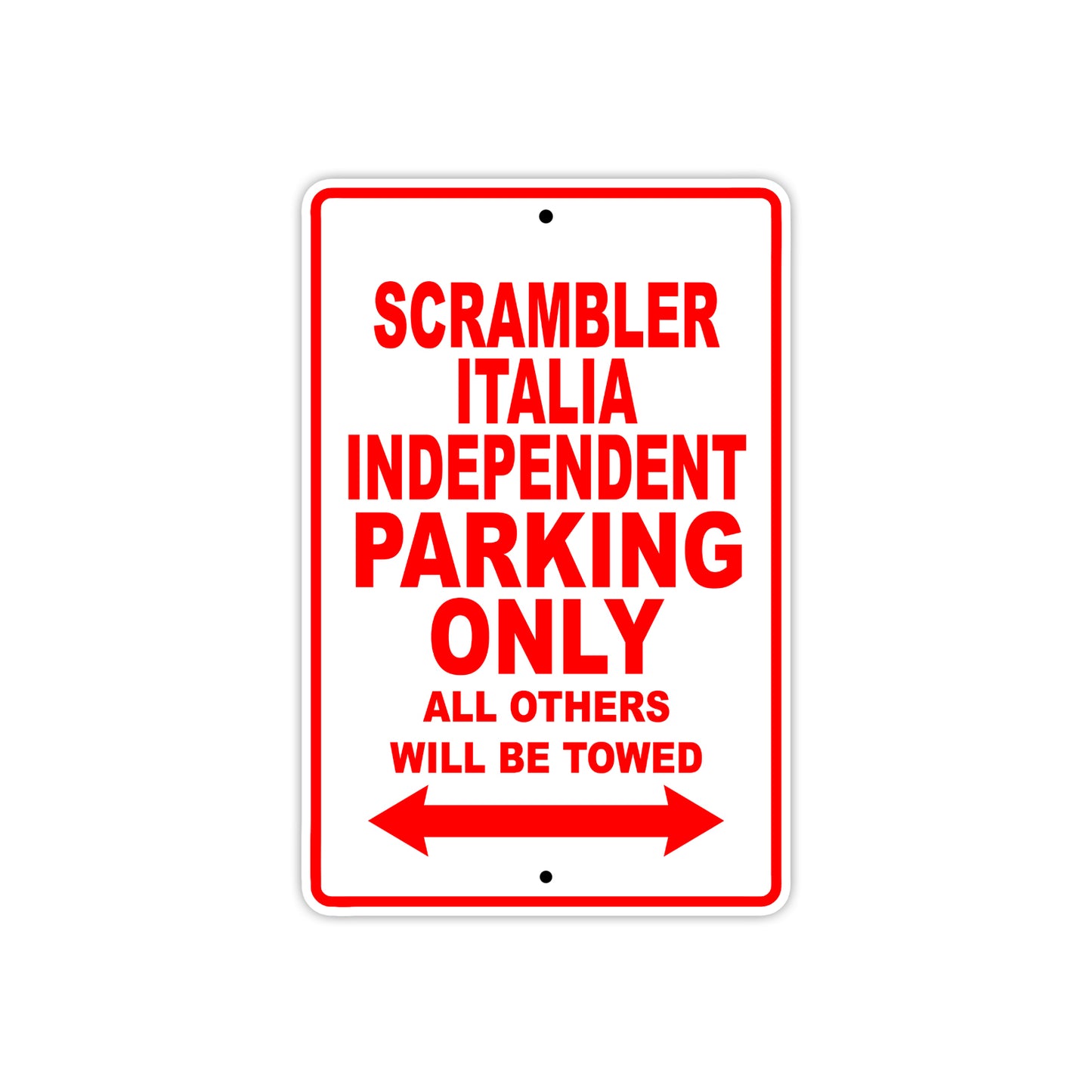 Ducati Scrambler Italia Independent Parking Only All Others Will Be Towed Aluminum Decor Garage Sign