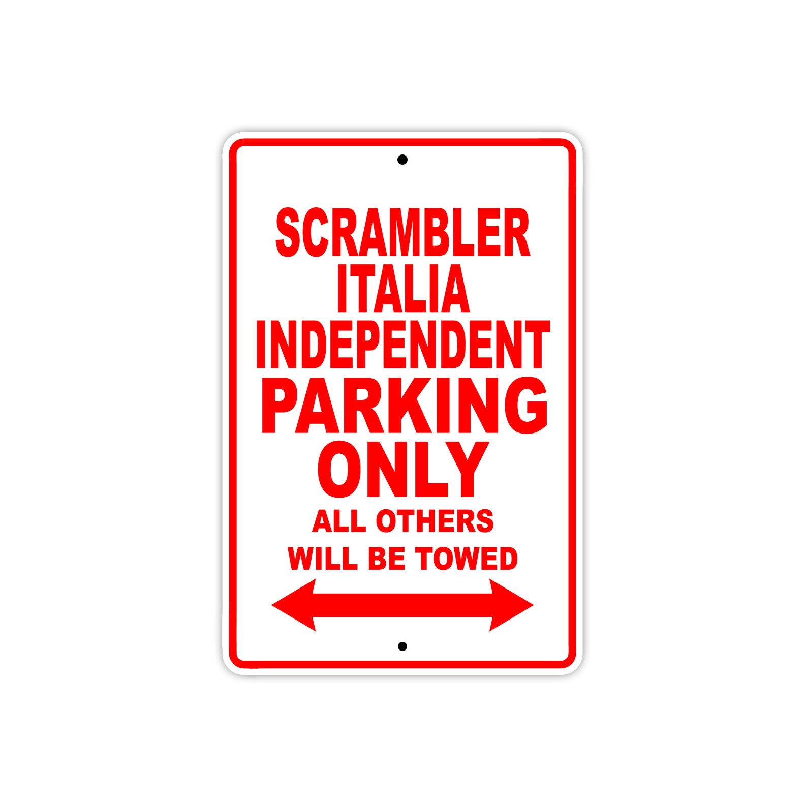 Ducati Scrambler Italia Independent Parking Only All Others Will Be Towed Aluminum Decor Garage Sign