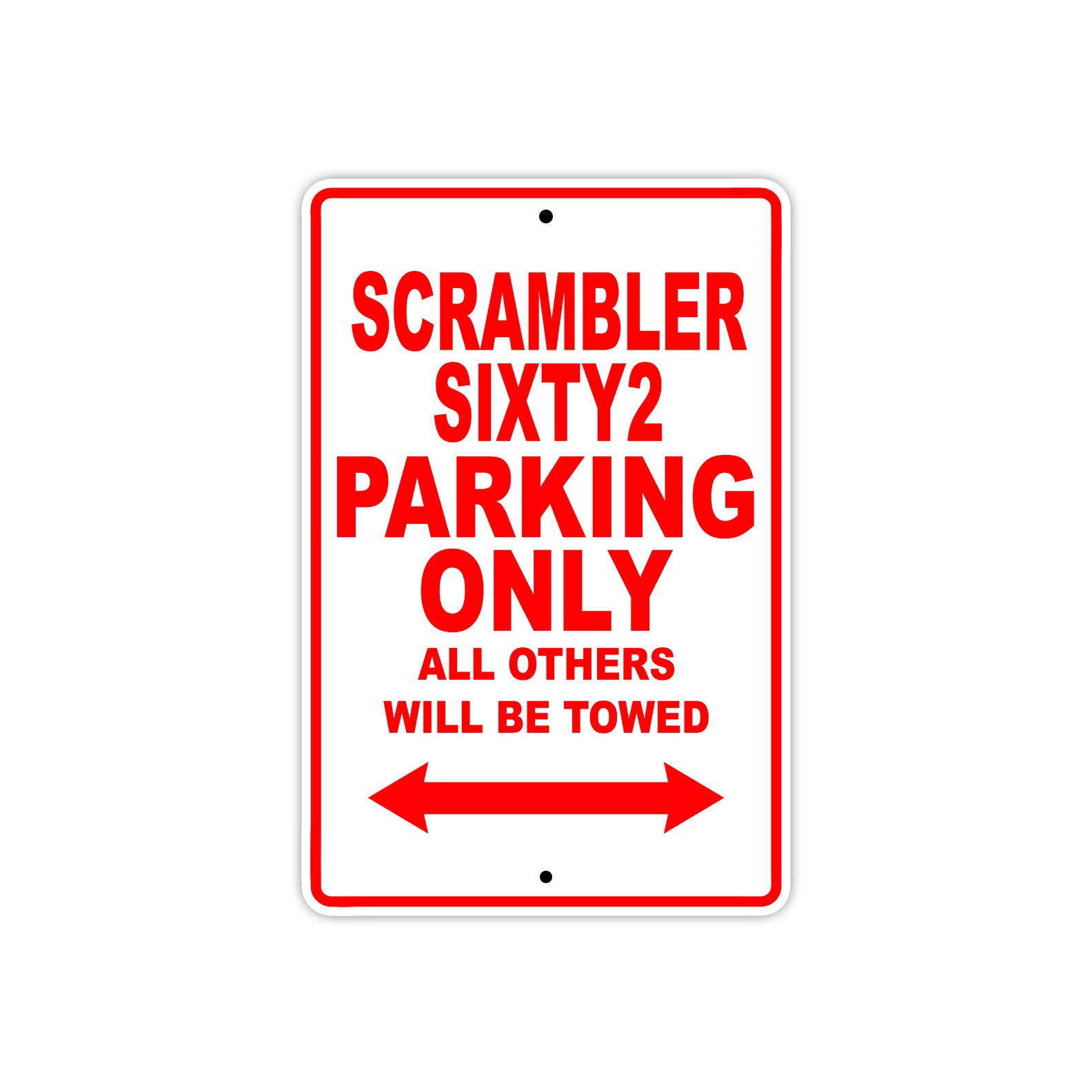 Ducati Scrambler Sixty2 Parking Only All Others Will Be Towed Aluminum Decor Garage Sign