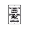 Ducati Scrambler Urban Enduro Parking Only All Others Will Be Towed Aluminum Decor Garage Sign