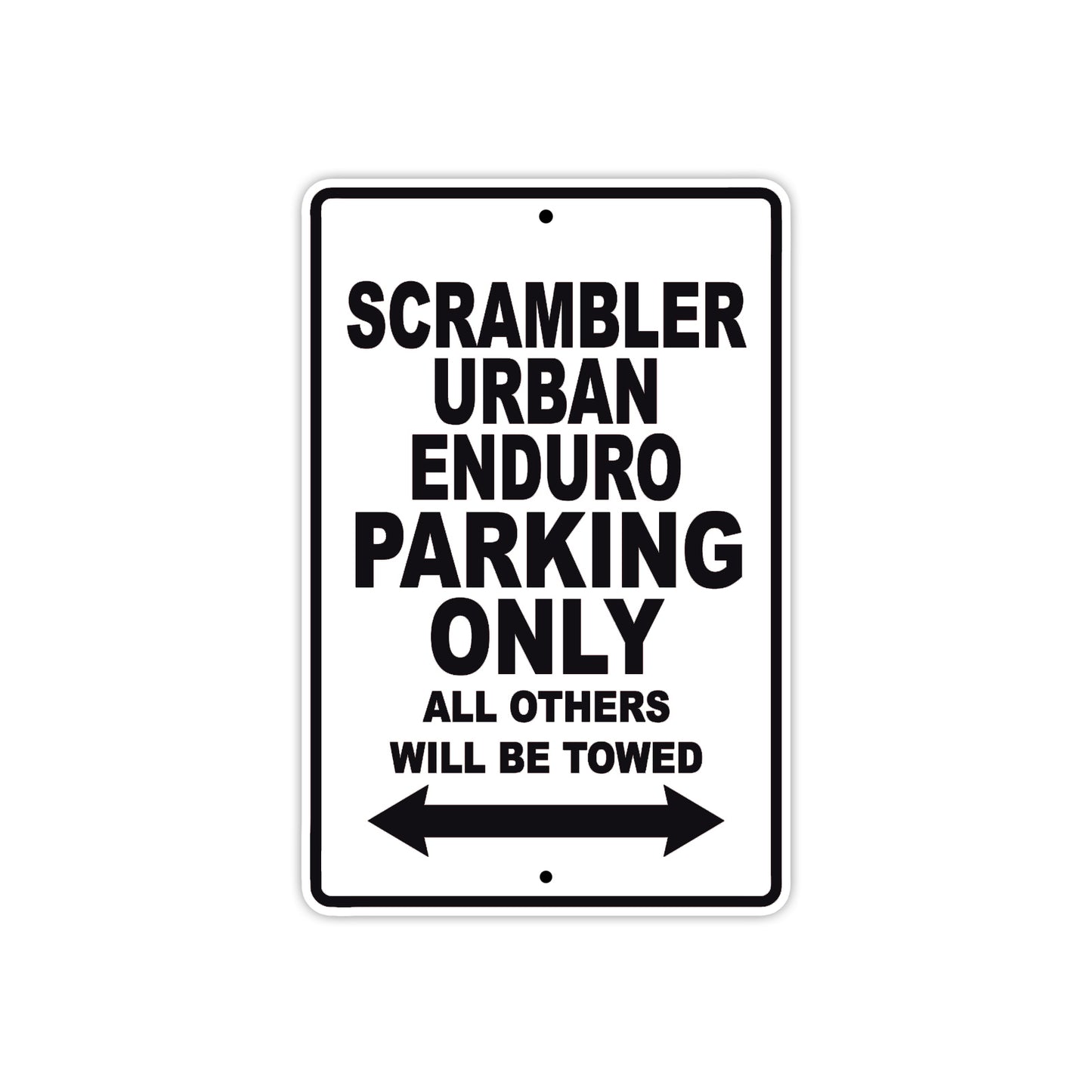 Ducati Scrambler Urban Enduro Parking Only All Others Will Be Towed Aluminum Decor Garage Sign