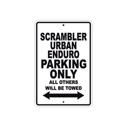 Ducati Scrambler Urban Enduro Parking Only All Others Will Be Towed Aluminum Decor Garage Sign