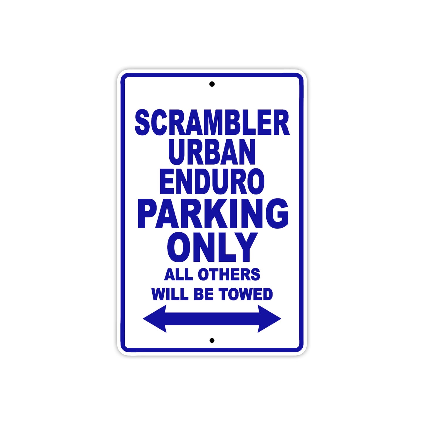 Ducati Scrambler Urban Enduro Parking Only All Others Will Be Towed Aluminum Decor Garage Sign