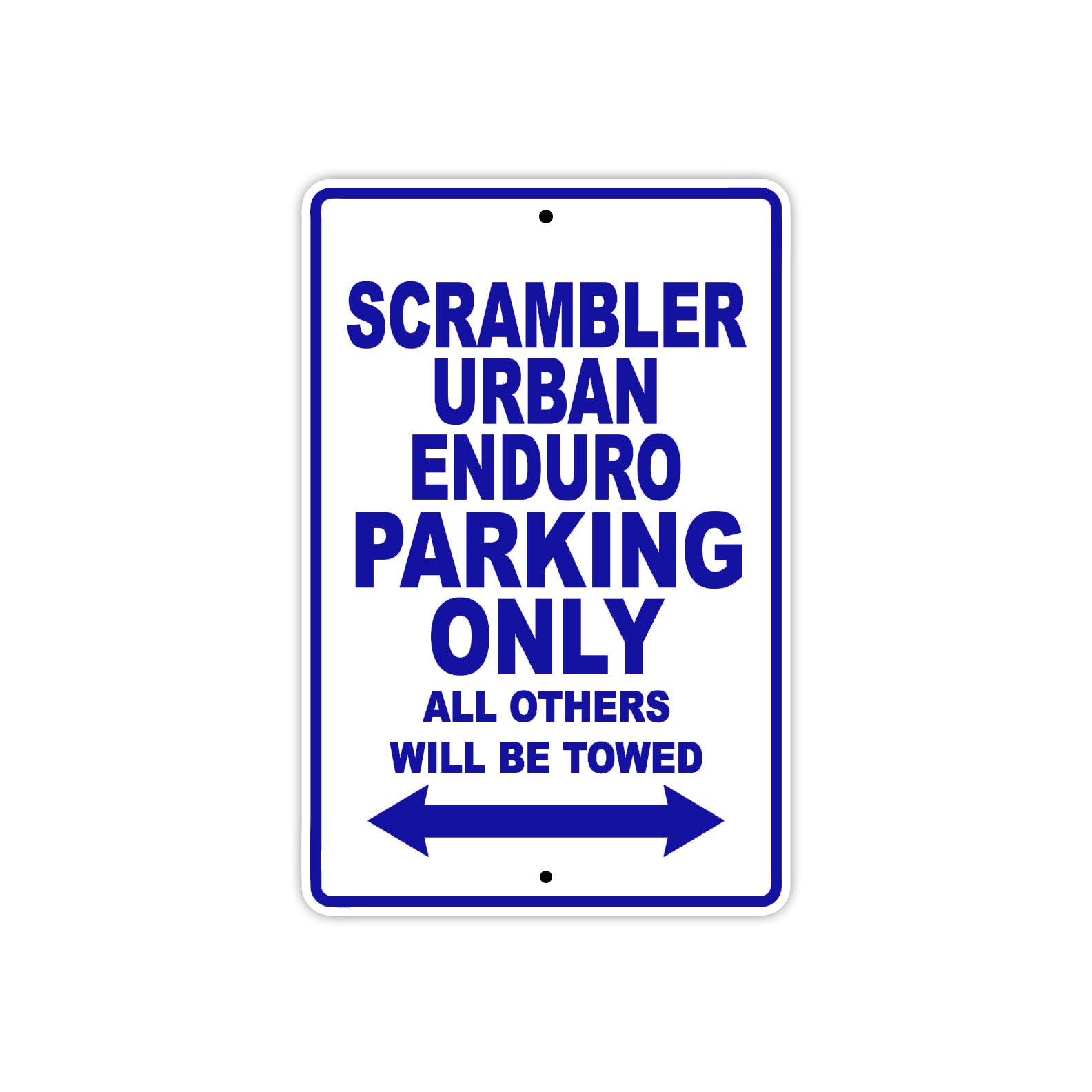 Ducati Scrambler Urban Enduro Parking Only All Others Will Be Towed Aluminum Decor Garage Sign