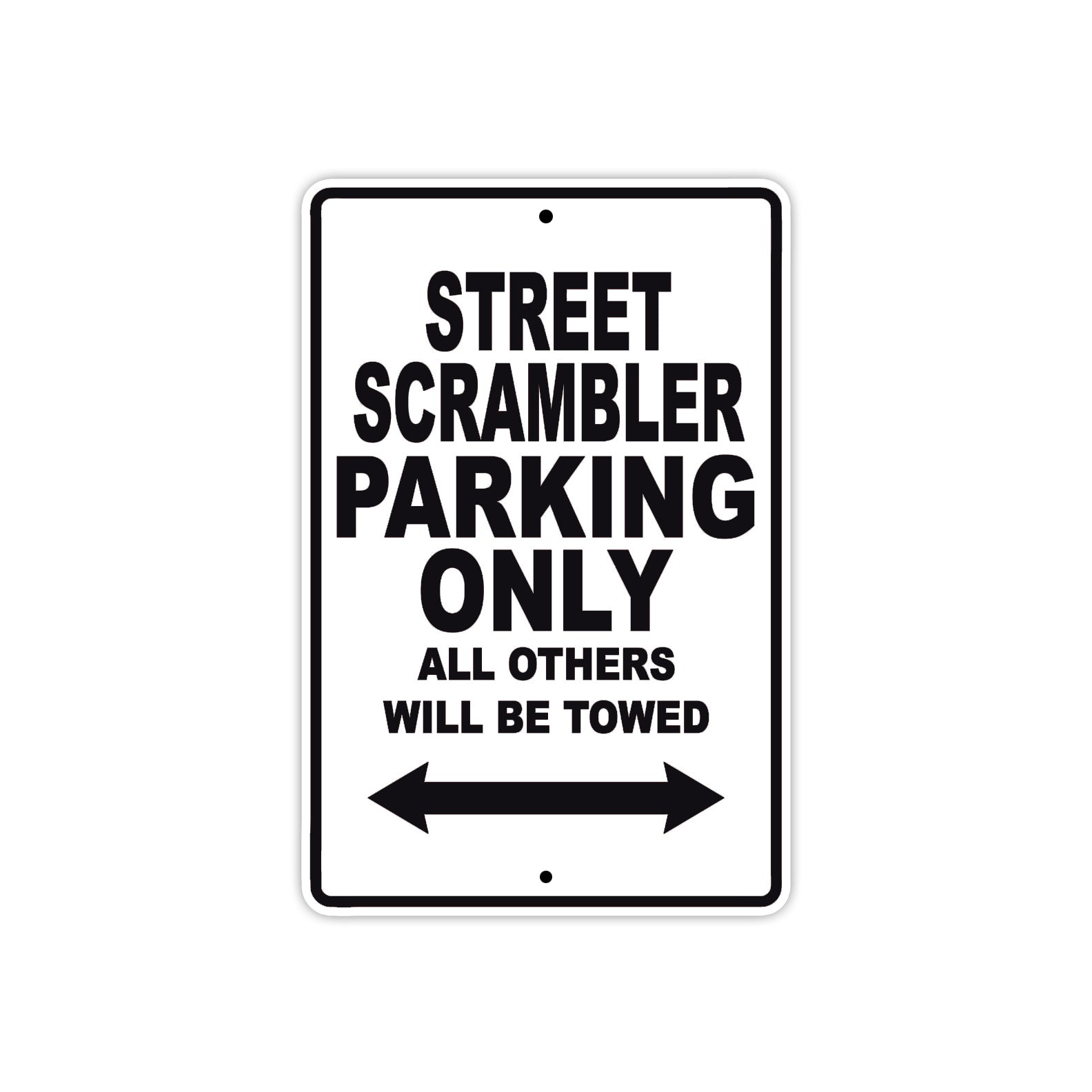 Ducati Street Scrambler Parking Only All Others Will Be Towed Aluminum Decor Garage Sign