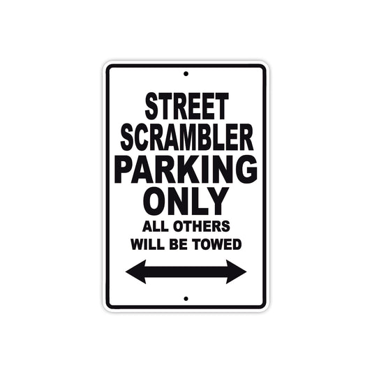 Ducati Street Scrambler Parking Only All Others Will Be Towed Aluminum Decor Garage Sign