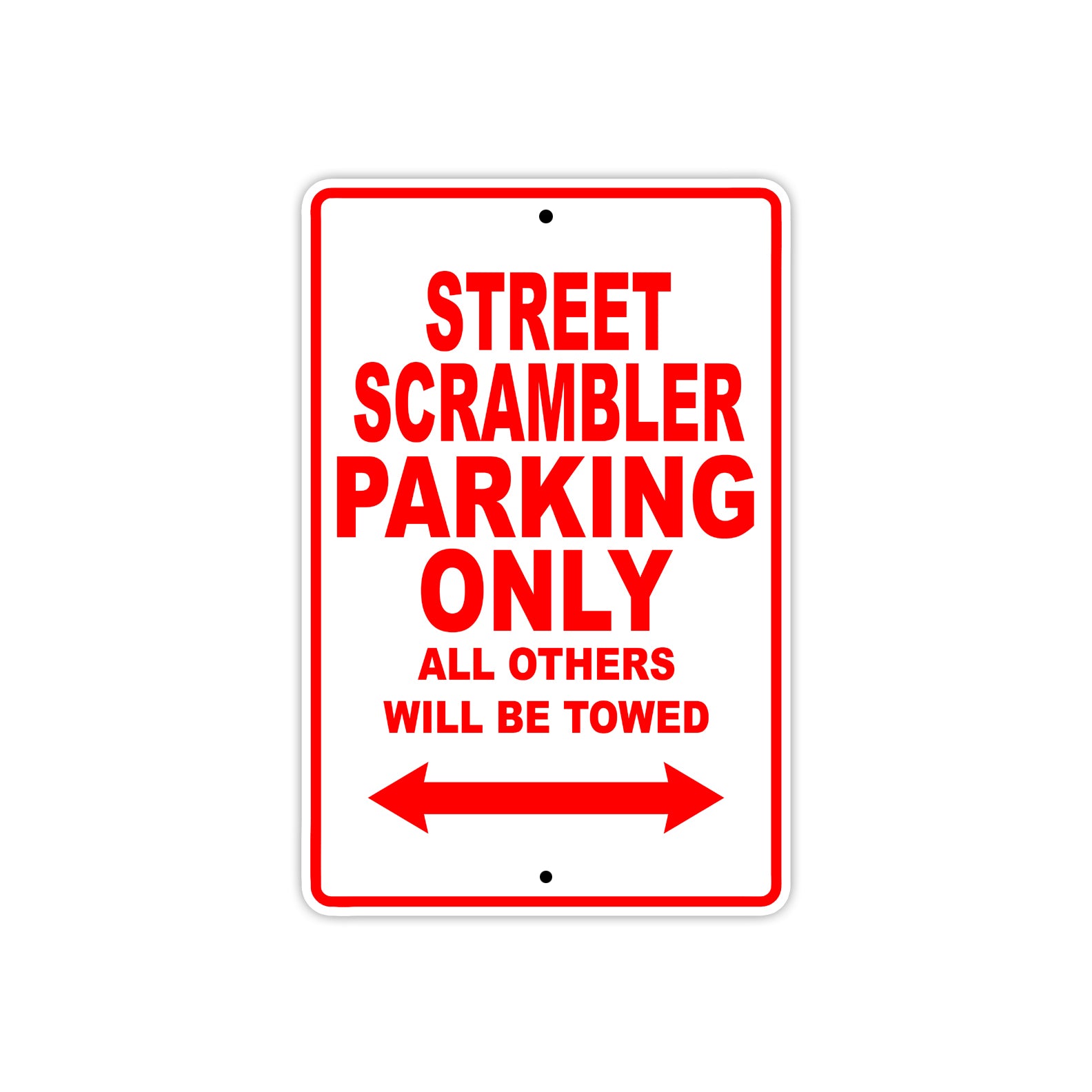 Ducati Street Scrambler Parking Only All Others Will Be Towed Aluminum Decor Garage Sign