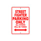 Ducati Streetfighter Parking Only All Others Will Be Towed Aluminum Decor Garage Sign