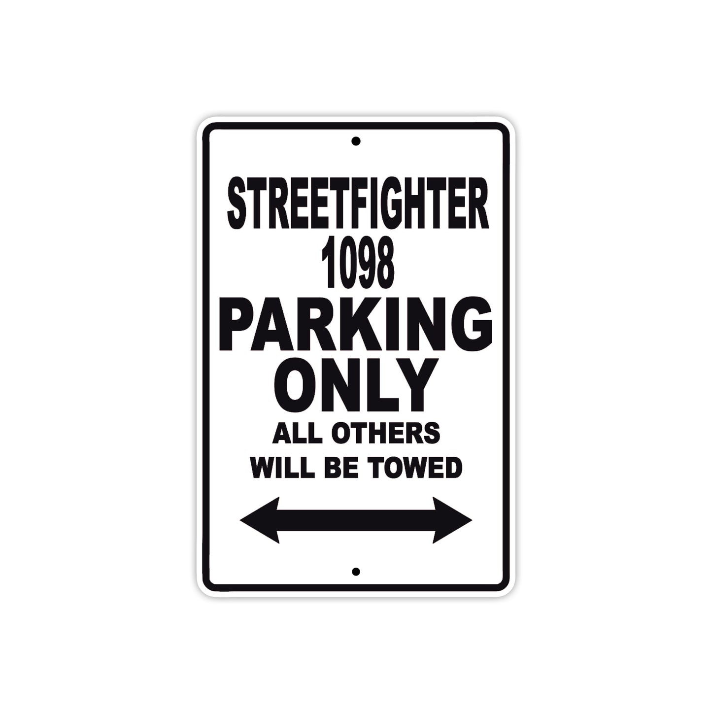 Ducati Streetfighter 1098 Parking Only All Others Will Be Towed Aluminum Decor Garage Sign