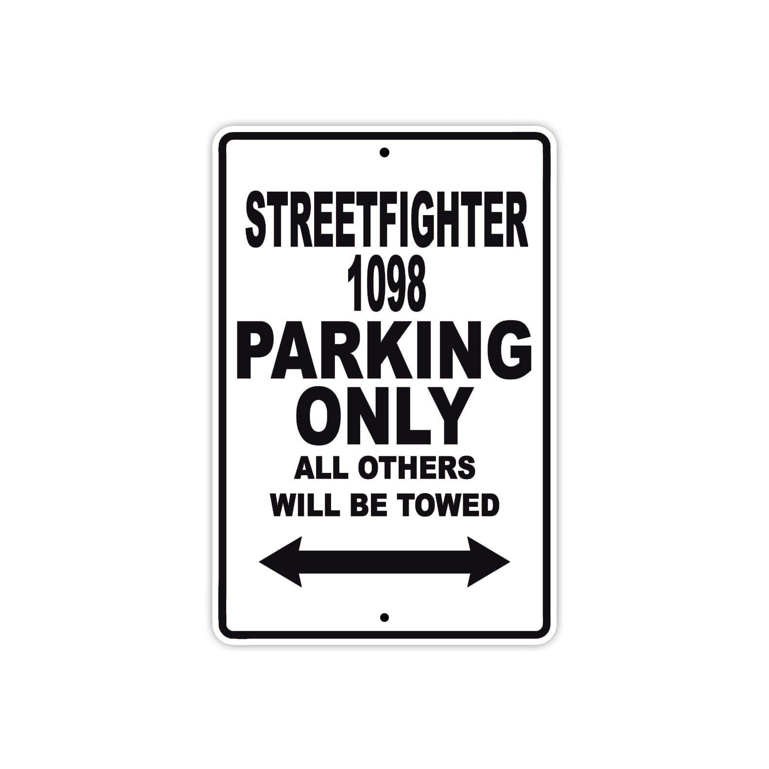 Ducati Streetfighter 1098 Parking Only All Others Will Be Towed Aluminum Decor Garage Sign