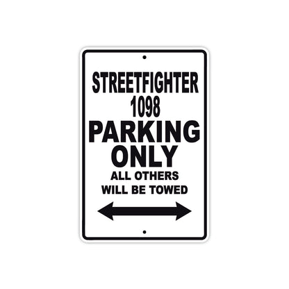 Ducati Streetfighter 1098 Parking Only All Others Will Be Towed Aluminum Decor Garage Sign